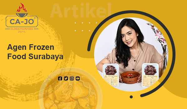 Agen Frozen Food Surabaya Terpercaya 2022
