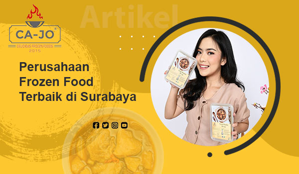 Perusahaan Frozen Food Terbaik di Surabaya